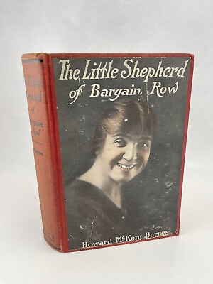 #ad Howard McKent BARNES The Little Shepherd of Bargain Row First Edition 1915 $12.77