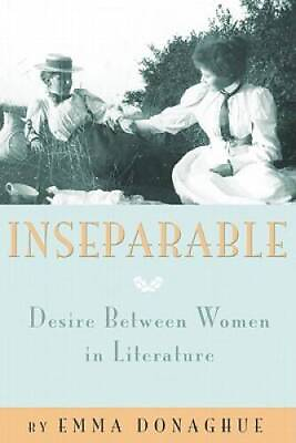 #ad Inseparable: Desire Between Women in Literature Paperback GOOD $6.29