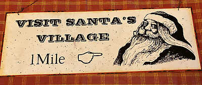 #ad Visit Santa’s Village 1 Mile Metal Hanging Sign 15 X 5.75” $9.50