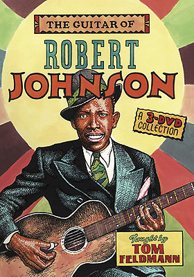 GUITAR OF ROBERT JOHNSON 3 DVD Set Video DELTA BLUES Lessons With Tom Feldmann $39.95