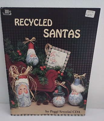Recycled Santas Holiday Decorative Tole Painting Craft Book by Peggi Severini $5.56