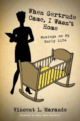 When Gertrude Came I Wasnt Home: Musings on My Early Life Paperback GOOD $3.59