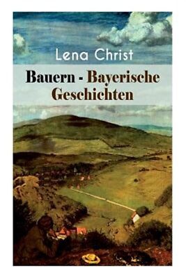 #ad Bauern Bayerische Geschichten Paperback by Christ Lena Like New Used Fr... $8.99