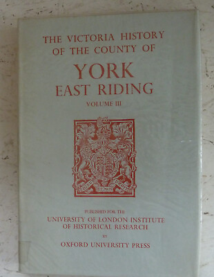 #ad Victoria History County York East Riding Volume III Harhill Ouse amp; Derwent H B GBP 24.99