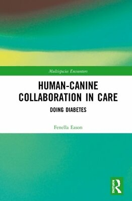 #ad Human Canine Collaboration in Care: Doing Diabetes by Fenella Eason: New $188.14