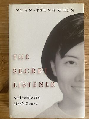 #ad The Secret Listener : An Ingenue in Mao#x27;s Court by Yuan Tsung Chen $12.00