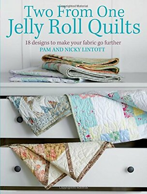 Two from One Jelly Roll Quilts by Lintott Pam Paperback Book The Fast Free $9.29