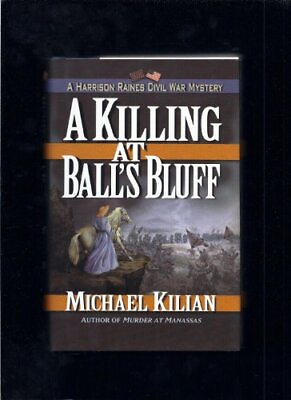 #ad A Killing at Ball#x27;s Bluff Harrison Raines Civil War Mysteries Book 2 by $3.79