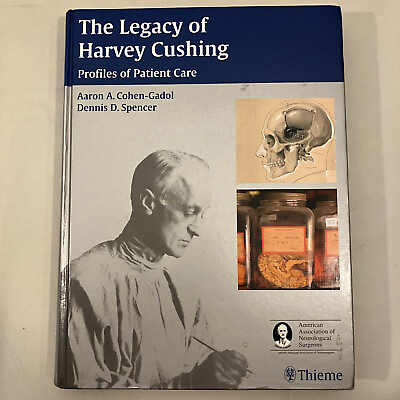 #ad The Legacy of Harvey Cushing Profiles of Patient Care Hardcover VGC 2007 Medical $24.99
