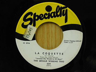 #ad #ad The Gerald Wiggins Trio jazz 45 La Coquette bw Way Out West Specialty $7.00
