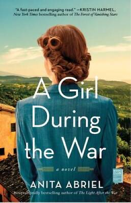 #ad A Girl During the War: A Novel Paperback By Abriel Anita GOOD $5.45