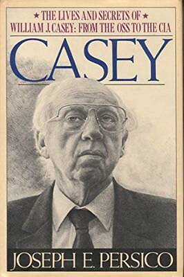 #ad Casey: The Lives and Secrets of William J. Casey: from the OSS to the CIA GOOD $5.61