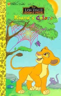 #ad Kiaras Colors Disneys the Lion King II : Simbas Pride Board book GOOD $4.39