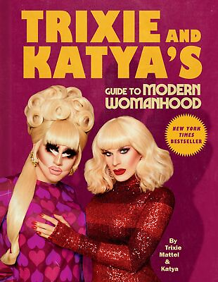 #ad Trixie and Katya#x27;s Guide to Modern Womanhood $5.69