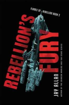 #ad Rebellions Fury Flames of Rebellion Paperback By Allan Jay GOOD $4.57