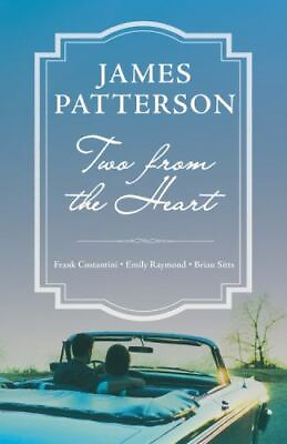 Two from the Heart 9780316468909 James Patterson hardcover $4.31