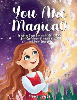 #ad You Are Magical : Inspiring Short Stories for Girls About Self Confidence Frien $16.66