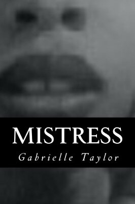 #ad MISTRESS By Gabrielle Taylor **BRAND NEW** $22.95