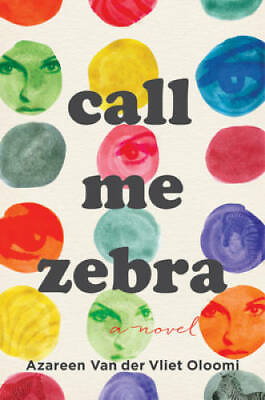 Call Me Zebra Hardcover By Van der Vliet Oloomi Azareen GOOD $3.78