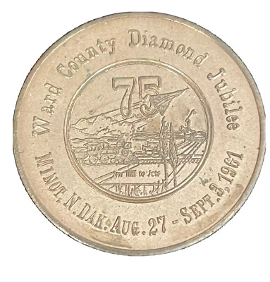 #ad Minot Ward County North Dakota Diamond Jubilee 50c Trade Token Coin 33mm 1961 $21.86