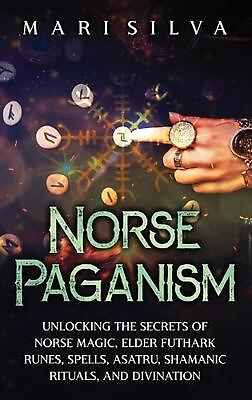 #ad Norse Paganism: Unlocking the Secrets of Norse Magic Elder Futhark Runes Spell $28.84