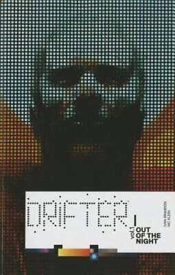 Drifter Volume 1: Out of the Night Drifter Tp Paperback GOOD $5.61