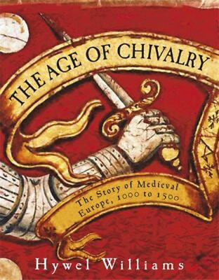 #ad The Age of Chivalry : The Story of Medieval Europe 950 To 1450 H $6.53