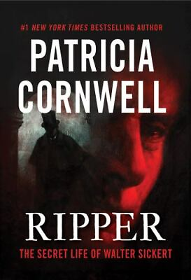 Ripper: The Secret Life of Walter Sickert by Cornwell Patricia $5.61