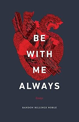 #ad Be with Me Always: Essays $15.00