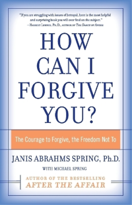 #ad Janis Abrahms PhD. Spring How Can I Forgive You? Paperback $17.31