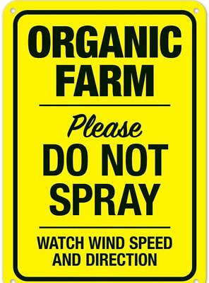 Metal Sign Plate Warning No Spray Organic Farm Watch Wind Novelty Wall Gate Art $9.89