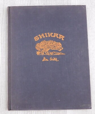 Old Book Shikar by Dean Witter Big Game Hunting 1961 Vintage Big Game Hunt Book $37.34