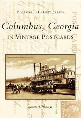 Columbus Georgia in Vintage Postcards GA Postcard History Series GOOD $4.57