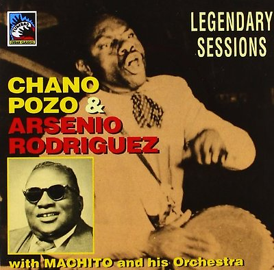 #ad Chano Pozo And Arsenio Rodríguez Legendary Sessions With Machito amp; His Orchestra $19.98
