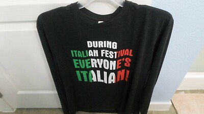 #ad  SHIRT NEW T shirt During Italian Festival Everyone Italians size XL $8.00