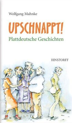#ad Wolfgang Mahnke Upschnappt Plattdeutsche Geschichten Paperback UK IMPORT $20.60