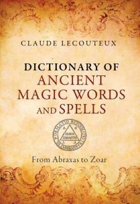 #ad Dictionary of Ancient Magic Words and Spells: From Abraxas to Zoar GOOD $28.00