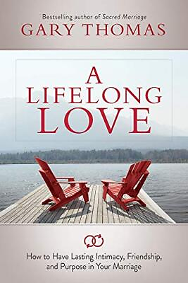 #ad A Lifelong Love: How to Have Lasting Intimacy Friendship and P $13.78