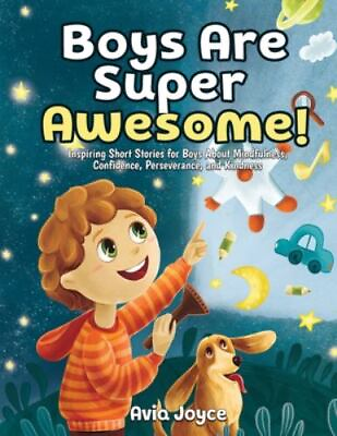 #ad Boys Are Super Awesome : Inspiring Short Stories for Boys About Mindfulness ... $13.08