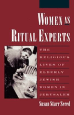 #ad Women As Ritual Experts : The Religious Lives of Elderly Jewish W $8.06