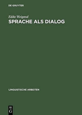 #ad Sprache als Dialog by Edda Weigand German Hardcover Book $223.87