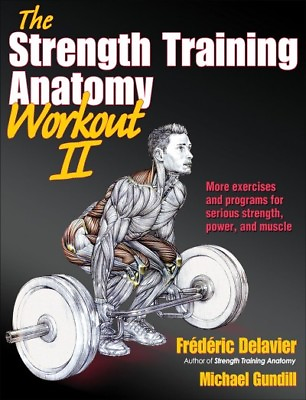 Strength Training Anatomy Workout II Paperback by Delavier Frederick; Gundi... $27.97