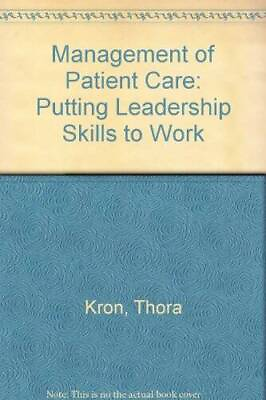 #ad Management of Patient Care: Putting Leadership Skills to Work Paperback GOOD $18.22