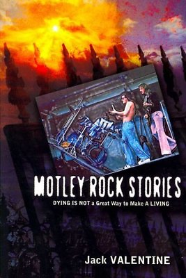 #ad Motley Rock Stories : Dying Is Not a Great Way to Make a Living Paperback by... $22.06