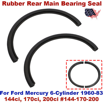 Rear Main Engine Bearing Seal For Ford Mercury 144 170 200 1960 1983 6 Cylinder #ad $30.99
