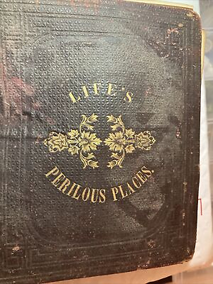 #ad Life’s perilous places Book 1863 E. S. Stanley Extremely Rare $200.00