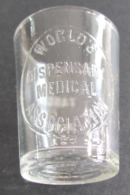 #ad Vintage MEDICINE DOSE GLASS Cup World#x27;s Dispensary Medical Asso. Shot Glass $18.95