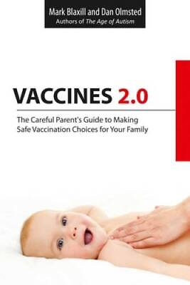 #ad Vaccines 2.0: The Careful Parent#x27;s Guide to Making Safe Vaccination Choic GOOD $9.90