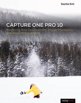 #ad Capture One Pro 10: Mastering Raw Development Image Processing an ACCEPTABLE $6.32