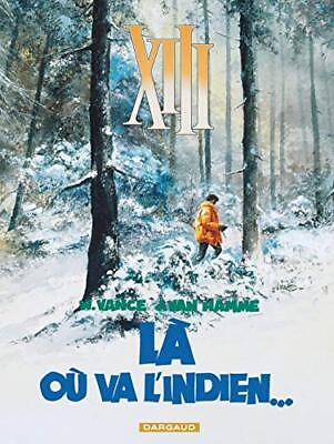 #ad #ad XIII ANCIENNE COLLECTION TOME 2 LA OU VA L#x27;INDIEN... By Van Hamme Jean NEW $49.49